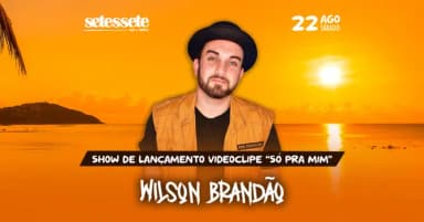 Show de Lançamento do Videoclipe de "Só Pra Mim" - Wilson Brandão em São Miguel do Oeste