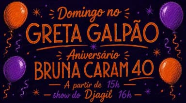 Show Djagil + Aniversário Bruna Caram 40! em São Paulo