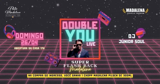 Imagem do SHOW DOUBLE YOU - SUPER FLASH BACK NA CERVEJARIA MADALENA