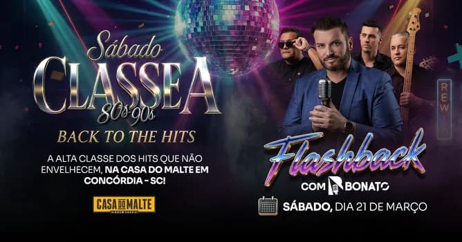Imagem do Show Flashback 80's 90's - Classe A Back to the Hits - Banda BONATO na Casa do Malte em Concórdia