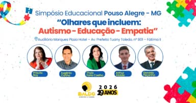 Simpósio Educacional Pouso Alegre - MG | Olhares que incluem: Autismo - Educação - Empatia em Pouso Alegre