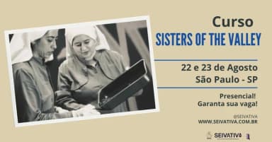 SISTERS OF THE VALLEY NO BRASIL 2ª EDIÇÃO em São Paulo