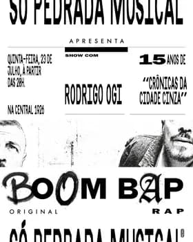SÓ PEDRADA MUSICAL APRESENTA - BOOM BAP c/ Rodrigo Ogi :: 15 anos de “Crônicas da Cidade Cinza” em São Paulo