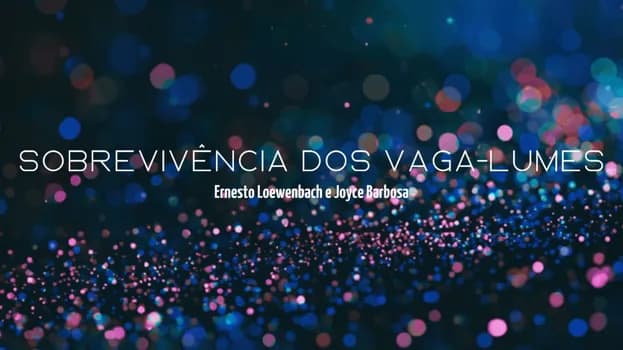 Imagem do Sobrevivência dos Vaga-lumes