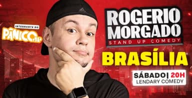 Stand Up Comedy de Rogerio Morgado em Brasília