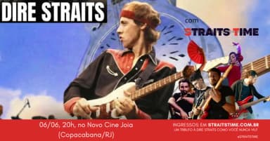 Straits Time - Tributo à Dire Straits no Novo Cine Joia em Rio de Janeiro