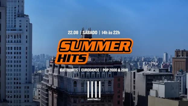 Imagem do SUMMER HITS no Edifício Martinelli! | 22.08
