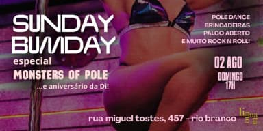 SUNDAY BUMDAY - Monsters Of Pole 02/08 - no Limonata em Porto Alegre