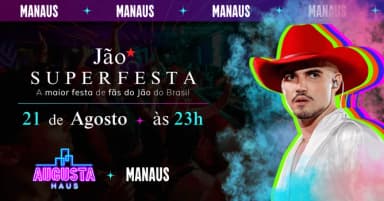 SUPERFESTA DE FÃS DO JÃO - MANAUS em Manaus