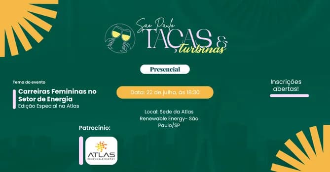 Imagem do Taças & Turbinas SP | Carreiras Femininas no Setor de Energia | Edição Especial na Atlas