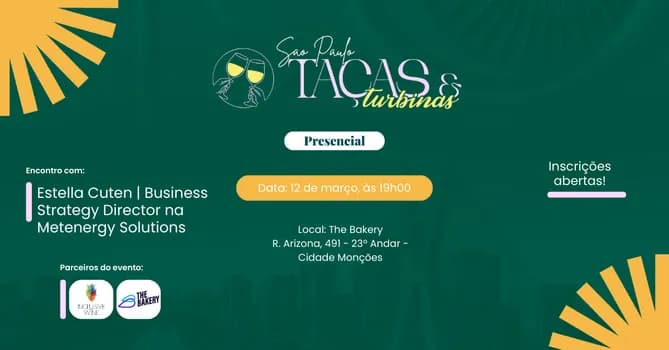 Imagem do Taças & Turbinas SP| Empreendedorismo Feminino no Setor de Energia: Encontro com @Estella Cuten