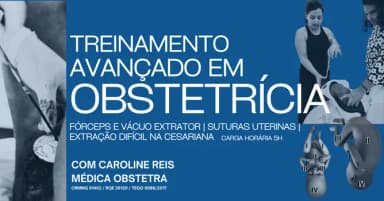 TAO - Treinamento Avançado em Obstetrícia - Campinas - 17/05 em Campinas