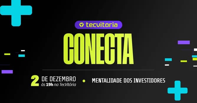 Imagem do TecConecta - Preparando sua startup para receber investimentos (DEZEMBRO)