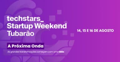 Techstars Startup Weekend em Tubarão