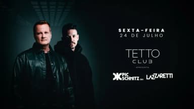 TETTO CLUB | Pic Schmitz & Lazzaretti | 24.07 em Porto Alegre