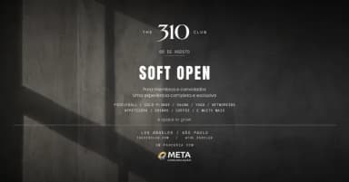 The 310 Club Soft Open em São Paulo