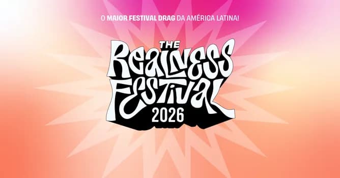 Imagem do THE REALNESS FESTIVAL 2026 - O maior festival DRAG da América Latina!