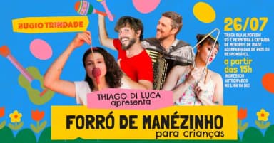 Thiago Di Luca apresenta: Forró de Manezinho para crianças em Florianópolis