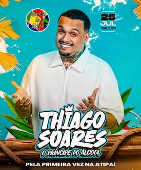 THIAGO SOARES - O PRINCIPE DO ALCOOL NO QUINTAL DA ATIPA - SP em São Paulo