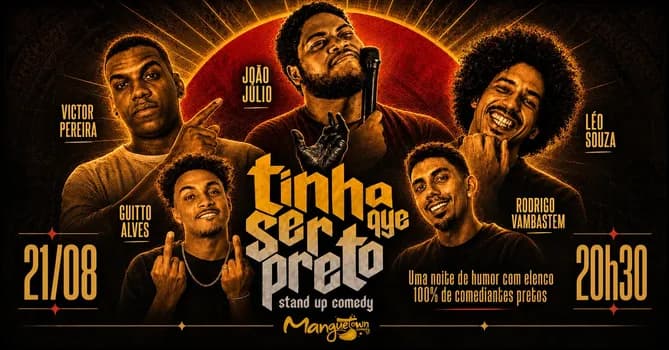 Imagem do Tinha Que Ser Preto - Humor com 100% do elenco de comediantes pretos da cidade (stand-up)