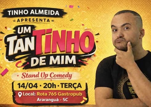 Imagem do Tinho Almeida em:Um TanTINHO de Mim (Stand Up Comedy)
