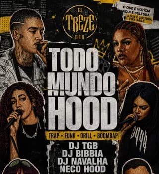 Todo Mundo Hood - A Festa em Campo Grande