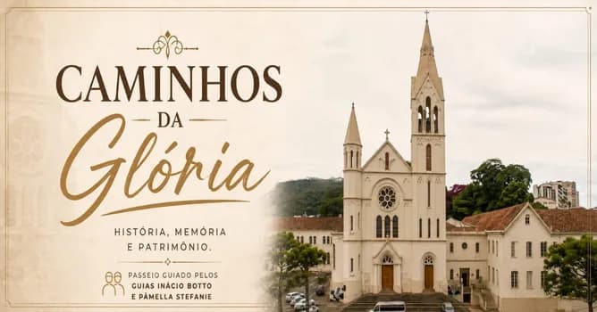 Imagem do Tour Guiado - Caminhos da Glória