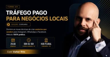 Tráfego Pago para Negócios Locais. Turma VIII em Caruaru