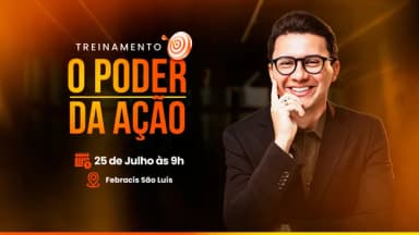 Treinamento - O Poder da Ação 25/07 em São Luís