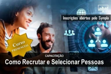 Treinamento PRESENCIAL: COMO RECRUTAR E SELECIONAR PESSOAS em Belo Horizonte