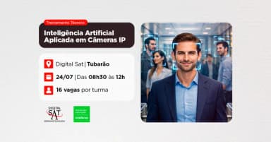 Treinamento Técnico - Inteligência Artificial Aplicada em Câmeras IP | Tubarão em Tubarão