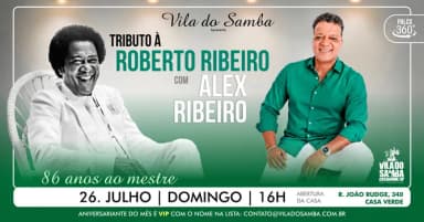 TRIBUTO À ROBERTO RIBEIRO com seu filho ALEX RIBEIRO NA VILA DO SAMBA em São Paulo