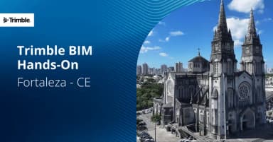 Trimble BIM Hands-On: Fortaleza - CE em Fortaleza
