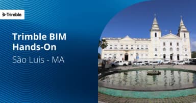 Trimble BIM Hands-On: São Luis - MA em São Luís