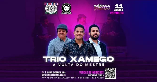 Imagem do TRIO XAMEGO ( a volta do MESTRE) e BAILE DOS RATOS no REMELEXO BRASIL