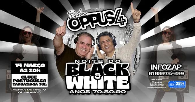 Imagem do ULTIMOS INGRESSOS FESTA OPPUS 4 ANOS 70 80 90 MESAS SOMENTE PELO 61-99973-4199
