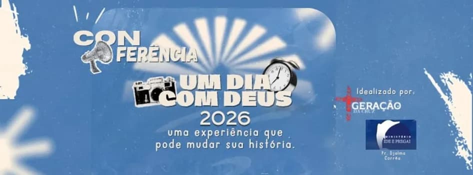 Imagem do UM DIA COM DEUS 2026|Uma Experiência Que Pode Mudar Sua História.