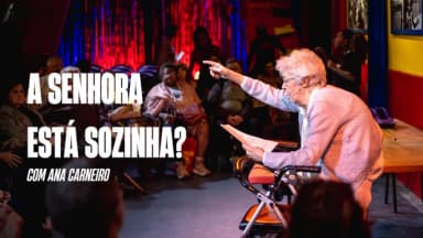 Um ensaio sobre a longevidade - A Senhora está sozinha?!?! em Rio de Janeiro