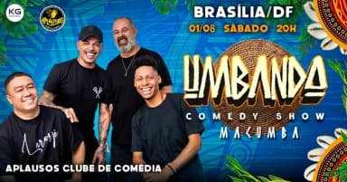 UMBANDA COMEDY SHOW EM BRASÍLIA! 01/08 20H - STAND UP COMEDY em Brasília