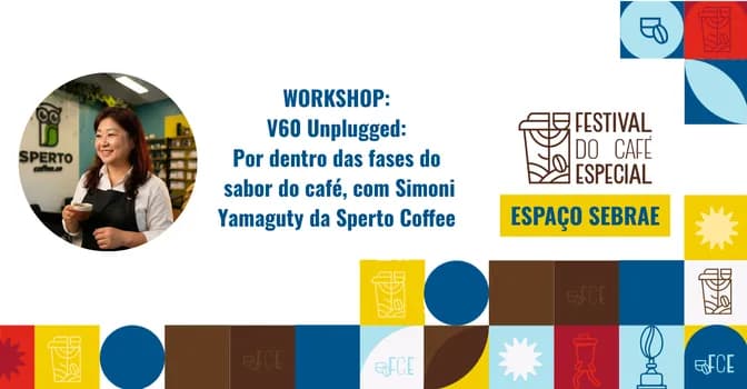 Imagem do V60 Unplugged: Por dentro das fases do sabor do café, com Simoni Yamaguty da Sperto Coffee