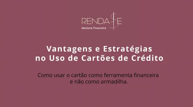 Imagem do Vantagens e Estratégias no Uso de Cartões de Crédito