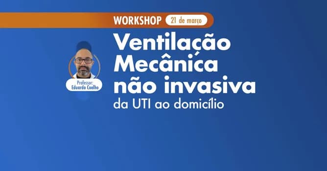 Imagem do Ventilação Mecânica não invasiva - da UTI ao domicílio