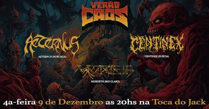 Imagem do VERÃO DO CAOS com AETERNUS - CENTINEX - MORDETH