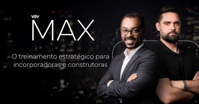 Imagem do VGV Max - Treinamento para Incorporadoras e Construtoras