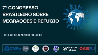 VII Congresso Brasileiro de Migrações e Refúgio em Rio de Janeiro