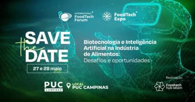 VII International FoodTech Forum + VI FoodTech Expo em Campinas