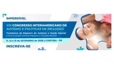 VIII Congresso Interamericano de Autismo e Políticas de Inclusão. em Curitiba