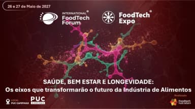 VIII International FoodTech Forum + VII FoodTech Expo em Campinas