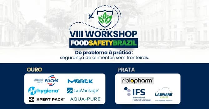 Imagem do VIII Workshop Food Safety Brazil - Do problema à prática