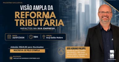 Visão Ampla da Reforma Tributaria em Joinville